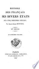 Histoire des Francais des divers etats aux cinq derniers siecles
