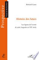 Histoire des futurs