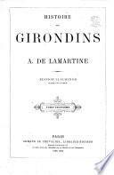 Histoire des Girondins. Édition illustrée