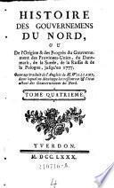 Histoire Des Gouvernemens Du Nord, Ou De l'Origine & des Progres du Gouvernement des Provinces-Unies, du Danemark, de la Suede ... Ouvrage traduit de l'Anglois de M. Williams ...