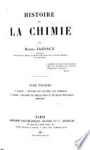 Histoire des grandes lois chimiques. Histoire des métalloïdes et de leurs principaux composés. t.2. Histoire des mĕtaux et de leurs principaux composés. Histoire de la chimie organique