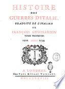 Histoire des guerres d'Italie, traduite de l'italien de François Guichardin. Tome premier [-troisieme]