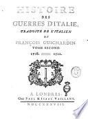 Histoire des guerres d'Italie, traduite de l'italien de François Guichardin. Tome premier [-troisieme]