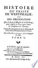 Histoire Des Guerres Et Des Négociations Qui Precederent Le Traité De Westphalie