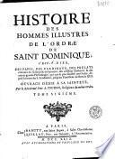 Histoire des hommes illustres de l'ordre de saint Dominique