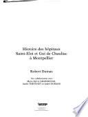 Histoire des hôpitaux Saint-Eloi et Gui de Chauliac à Montpellier