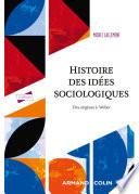Histoire des idées sociologiques - Tome 1 - 5e éd.