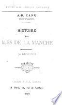 Histoire des îles de la Manche ...