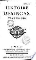 Histoire des Incas, rois du Pérou. Nouvellement traduite de l'espagnol de Garcillasso-de la Vega. Et mise dans un meilleur ordre ; avec des notes & des additions sur l'histoire naturelle de ce pays...