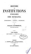 Histoire des institutions judiciaires des romains
