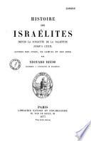 Histoire des Israélites depuis la conquête de la Palestine jusqu'à l'exil
