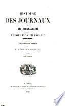 Histoire des journaux et des journalistes de la Révolution Française (1789-1796), précédée d'une introduction générale