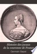 Histoire des joyaux de la couronne de France