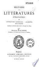 Histoire des littératures étrangères... depuis leurs origines jusqu'en 1850