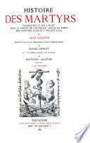 Histoire des martyrs persécutez et mis à mort pour la vérité de l'évangile
