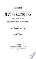 Histoire des mathématiques depuis leurs origines jusqu'au commencement du dixneuviérme siecle