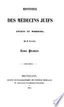 Histoire des médecins juifs anciens et modernes