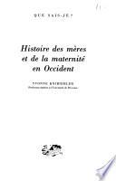 Histoire des mères et de la maternité en Occident