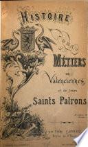 Histoire des métiers de Valenciennes et de leurs saints patrons