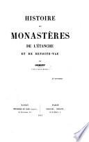 Histoire des Monastères de l'Étanche et de Benoite-Vau. (Rectifications et additions à l'Histoire des Monastères de l'Étanche, etc.).