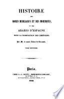 Histoire des Mores Mudejares et des Morisques, ou des Arabes d'Espagne sous la domination des Chrétiens