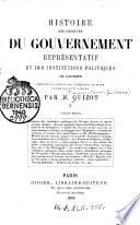 Histoire des origines du gouvernement représentatif et des institutions politiques de l'Europe