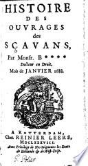 Histoire des ouvrages des sçavans