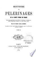 Histoire des pélerinages de la Sainte Vierge en France
