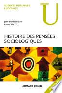 Histoire des pensées sociologiques - 4e éd.
