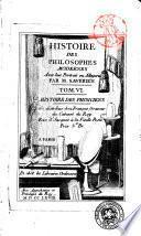 Histoire des philosophes modernes, avec leur portrait dans le gout du Crayon. Par M. Saverien. Publiee par Francois graveur des desseins du cabinet du Roy ... Tome 1. [-8.]
