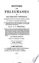 Histoire des phlegmasies, ou Inflammations chroniques