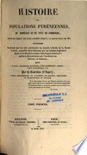 Histoire des populations pyrénéennes du Nebouzan et du pays de Comminges, depuis les temps anciens jusqu'à la révolution de 89