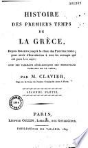 Histoire des premiers temps de la Grèce, depuis Inachus jusqu'à la chute des Pisistratides ; pour servir d'introduction à tous les ouvrages qui ont paru à ce sujet