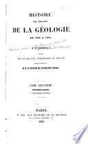Histoire des progrès de la géologie de 1834 à [1856]: pt. 1. Terrain quaternaire ou diluvien. pt. 2. Terrain tertaire