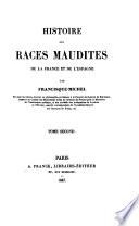 Histoire des races maudites de la France et de l'Espagne