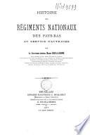 Histoire des régiments nationaux des Pays-Bas au service d'Autriche