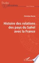 Histoire des relations des pays du Sahel avec la France