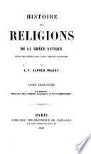 Histoire des religions de la Grèce antique depuis leur origine jusqu'à leur complète constitution