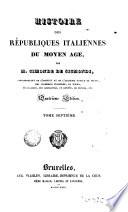 Histoire des Republiques Italiennes du Moyen Age, 7-8