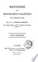 Histoire des républiques italiennes du moyen âge