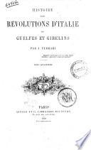Histoire des révolutions d'Italie, ou Guelfes et gibelins par J. Ferrari