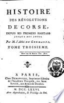Histoire des révolutions de Corse, depuis ses premiers habitans jusqu'à nos jours