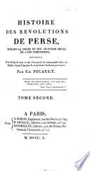 Histoire des révolutions de Perse, pendent la durée du dix-huitième siècle de l'ère chrétienne