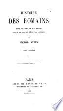 Histoire des Romains depuis les temps les plus reculés jusqu'à la fin du règne des Antonins