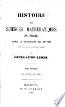 Histoire des sciences mathématiques en Italie depuis la Renaissance des lettres jusqu'à la fin du XVIIe siècle...
