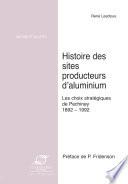 Histoire des sites producteurs d'aluminium
