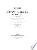 Histoire des Sultans Mamlocks de l'Égypte