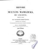 Histoire des sultans mamlouks, de l'Égypte