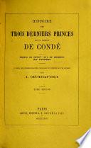 Histoire des trois derniers princes de la maison de Condé