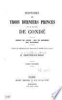 Histoire des trois derniers princes de la maison de Condé